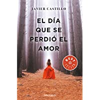 El día que se perdió el amor (Best Seller)